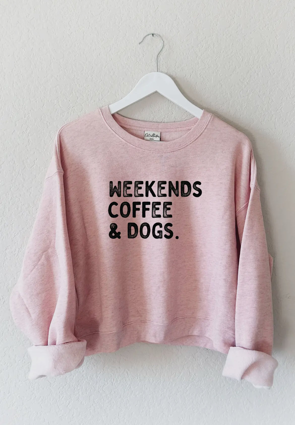 Cropped Weekends Coffee & Dogs. Sweatshirt