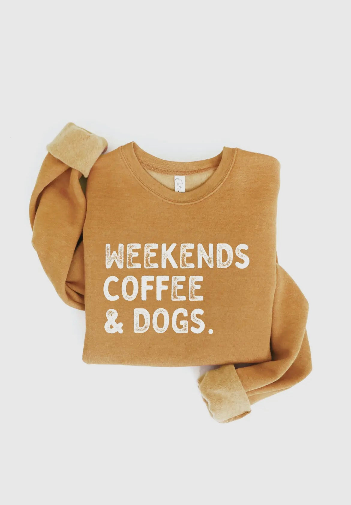 Weekends Coffee & Dogs Sweatshirt